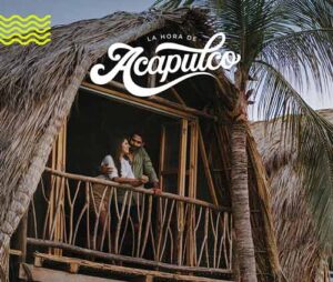 La Hora de Acapulco, la nueva estrategia de FIDETUR para atraer visitantes 1 La Hora de Acapulco