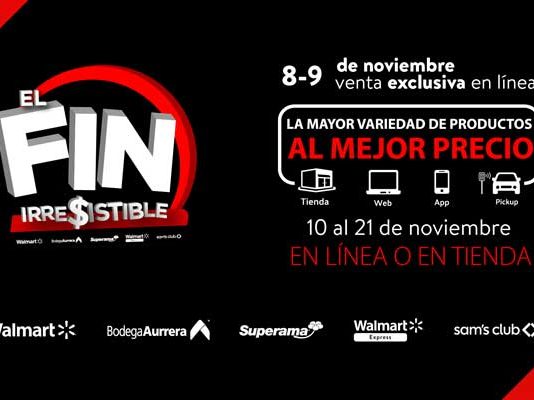 Walmart de México y Centroamérica presenta El Fin Irresistible 2021 El Fin Irresistible 2021 Walmart