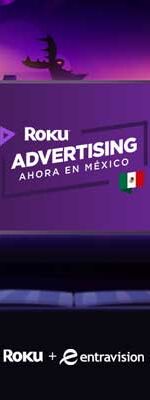 Negocio de publicidad de Roku llega a México negocio de publicidad Roku en México