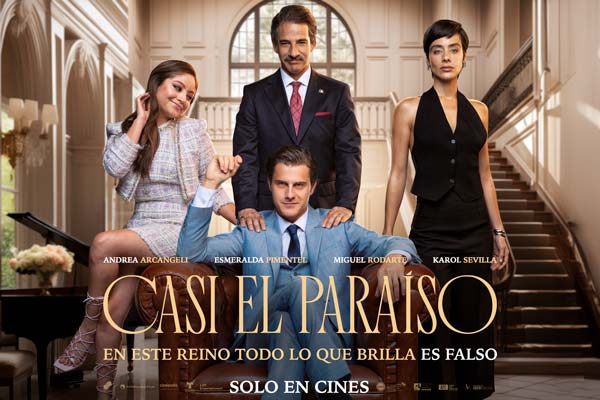 campana-casi-el-paraiso campaña película Casi el Paraíso