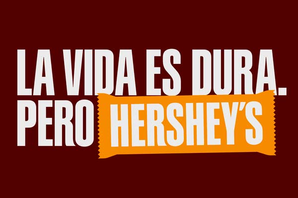 la-vida-es-dura-pero-hersheys campaña La vida es dura pero Hershey's